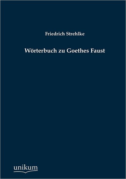 W rterbuch zu Goethes Faust