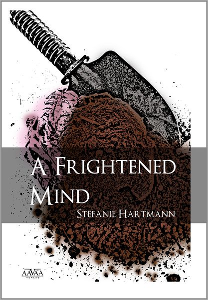 A Frightened Mind: Ein Gefühl von Macht