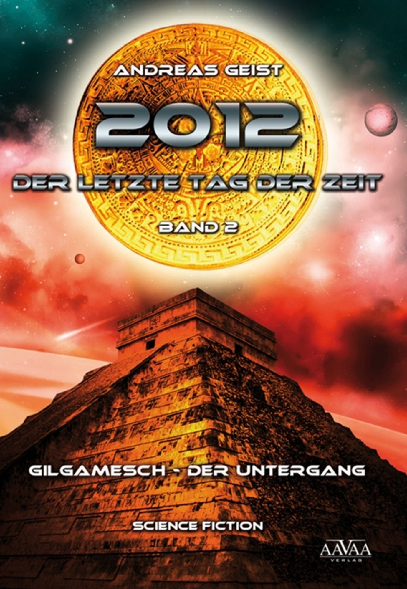 2012 - Der letzte Tag der Zeit (2): Gilgamesch - die Katastrophe