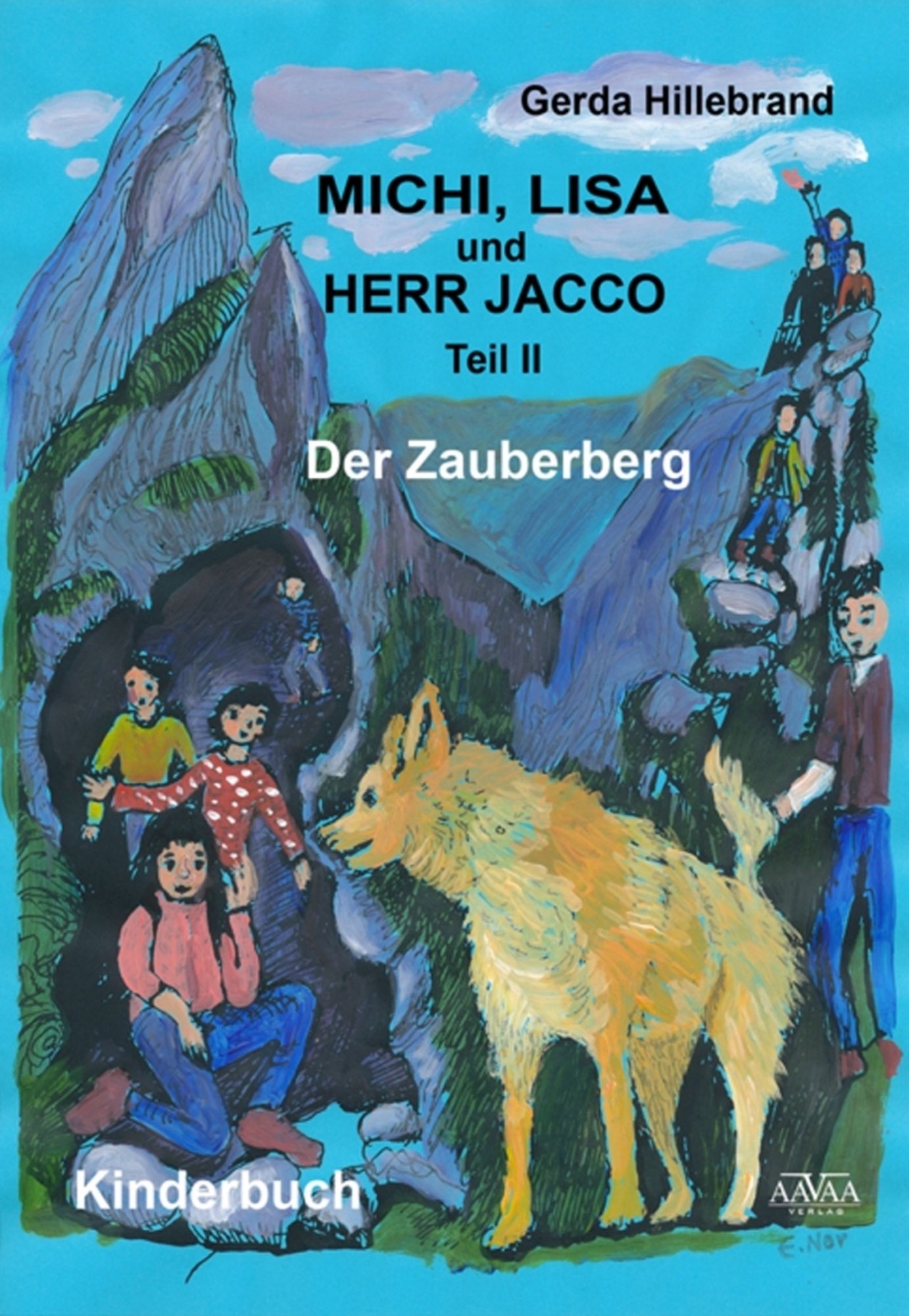 Michi, Lisa und Herr Jacco II: Der Zauberberg