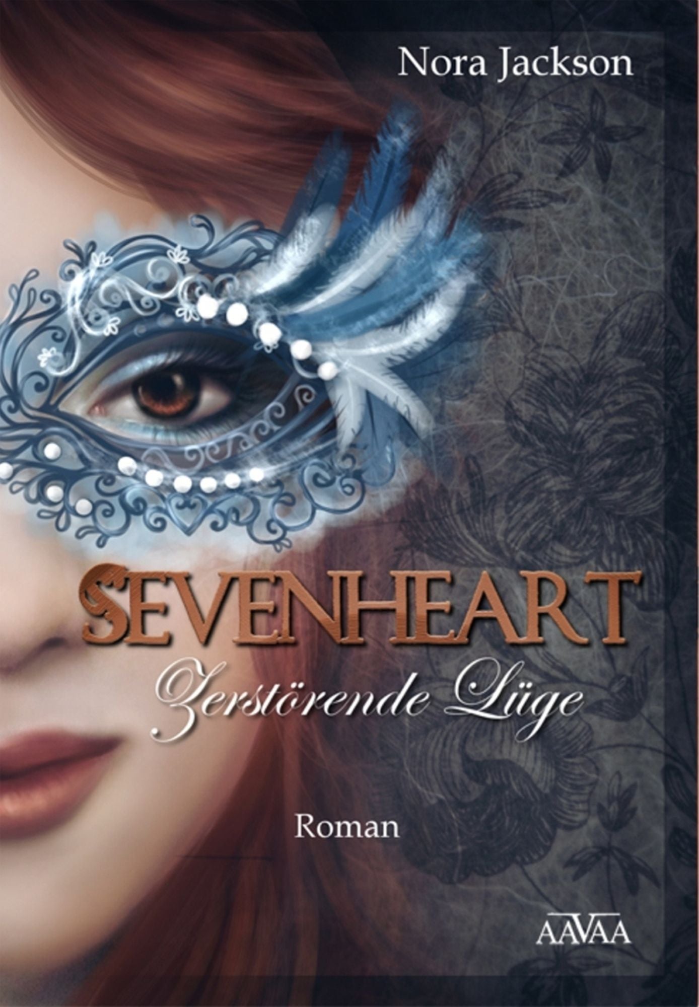 Sevenheart (2): Zerstörende Lüge