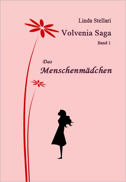 Volvenia Saga 1: Das Menschenmädchen