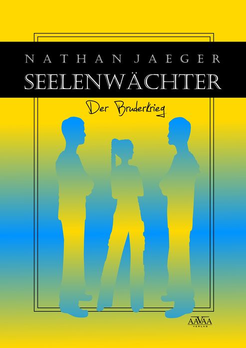 Seelenwächter (2): Der Bruderkrieg