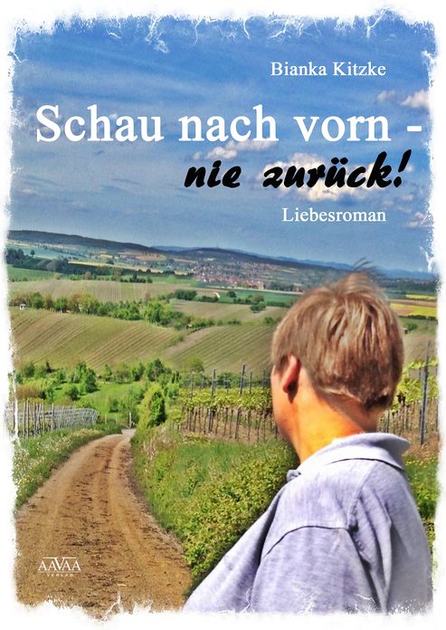 Schau nach vorn - nie zurück!