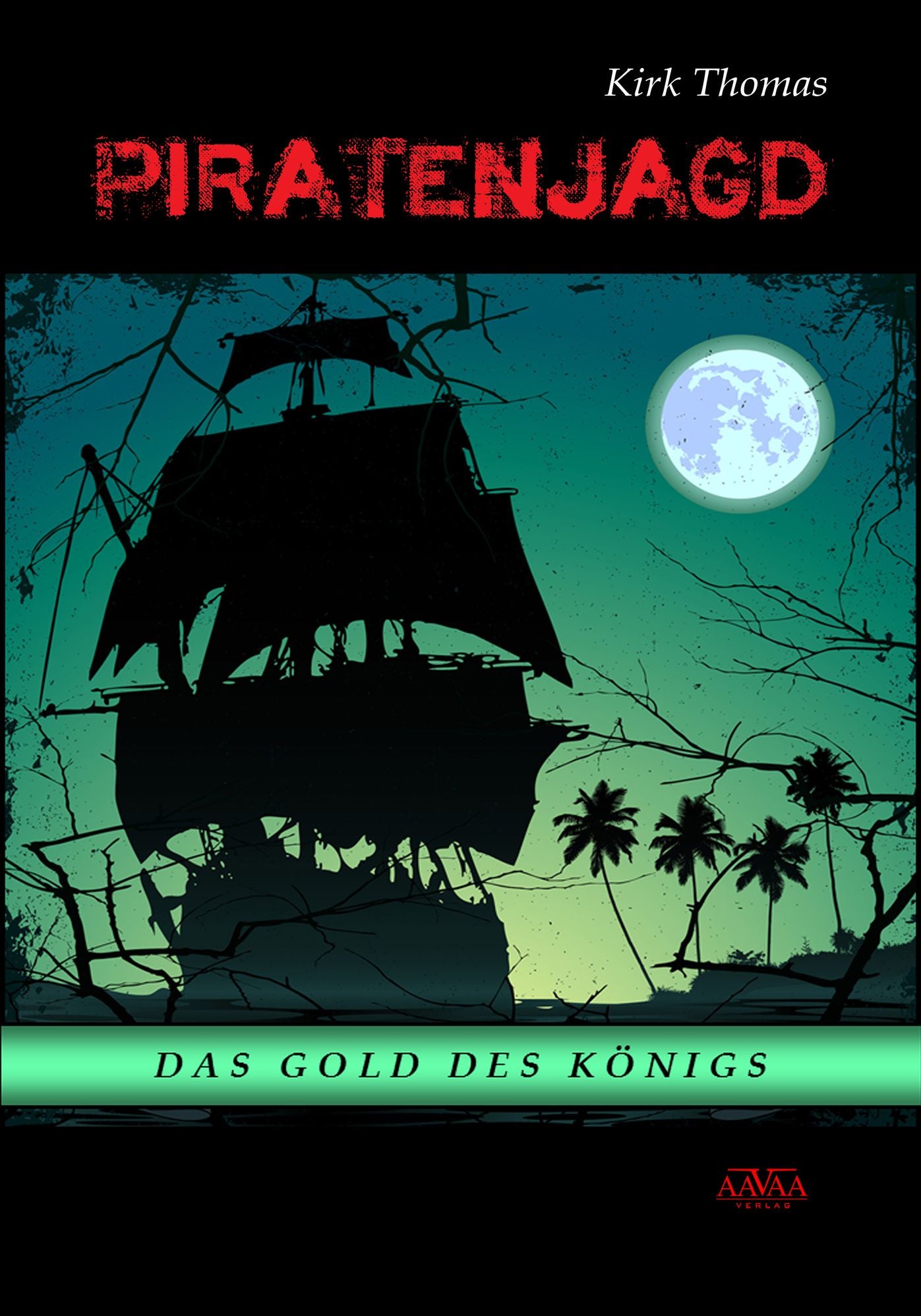 Piratenjagd: Das Gold des Königs