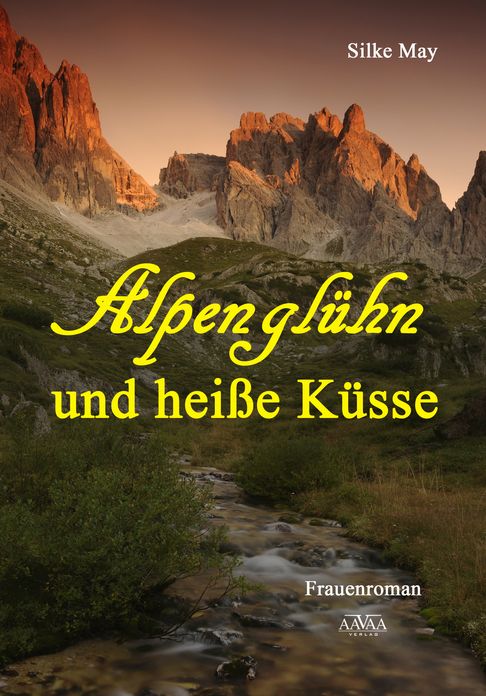 Alpenglühn und heiße Küsse