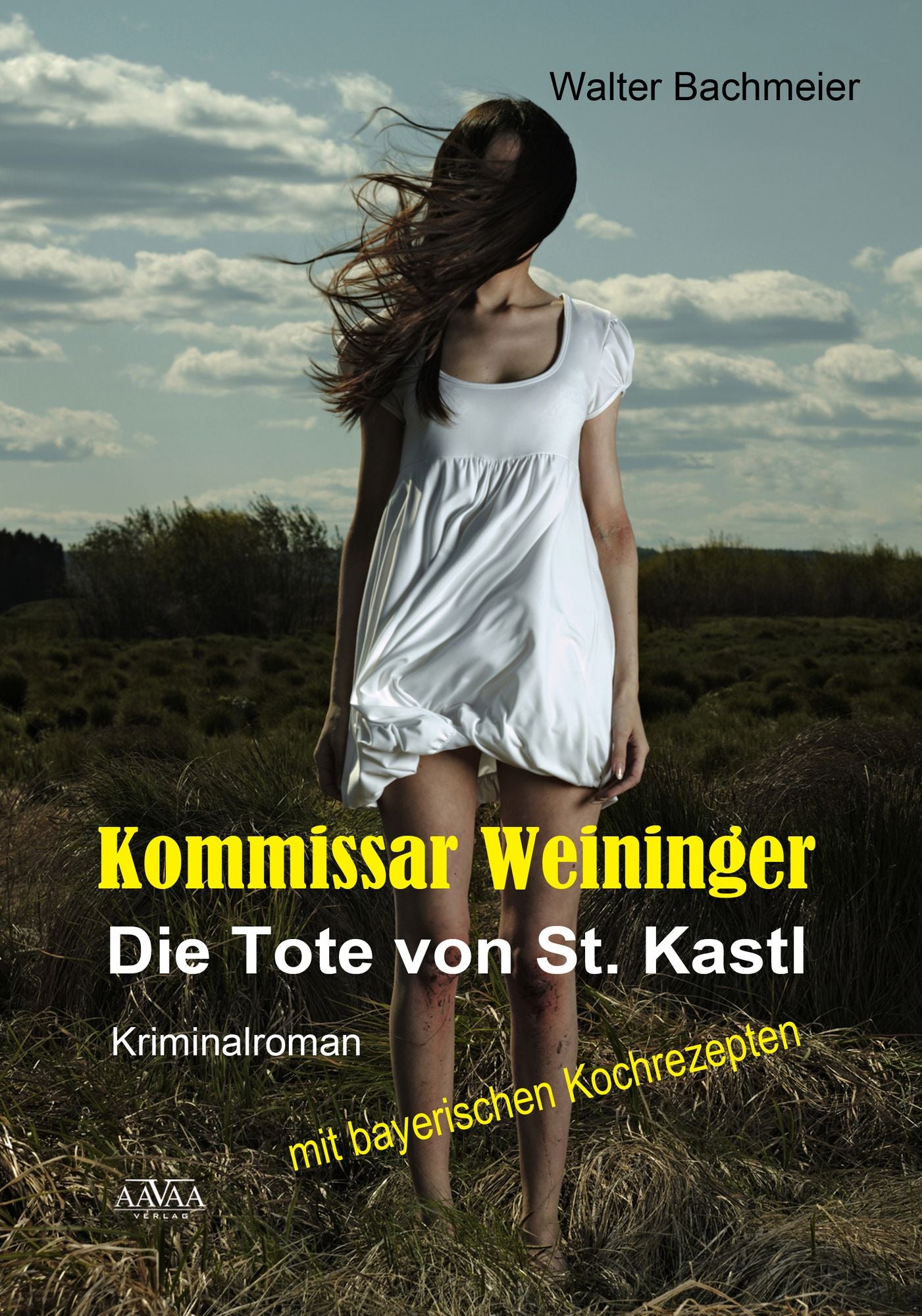 Kommissar Weininger: Die Tote von St. Kastl