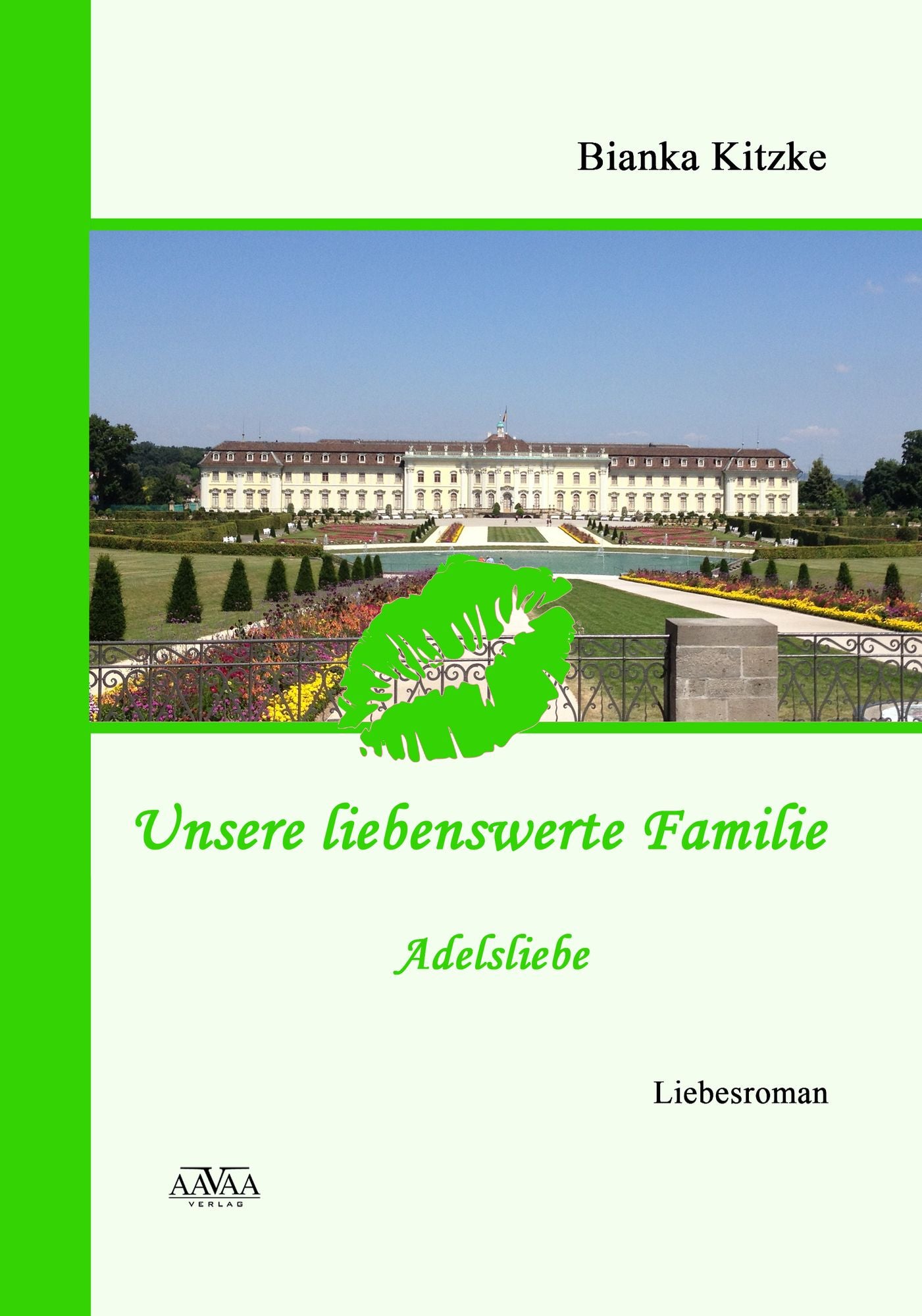 Unsere liebenswerte Familie (3): Adelsliebe