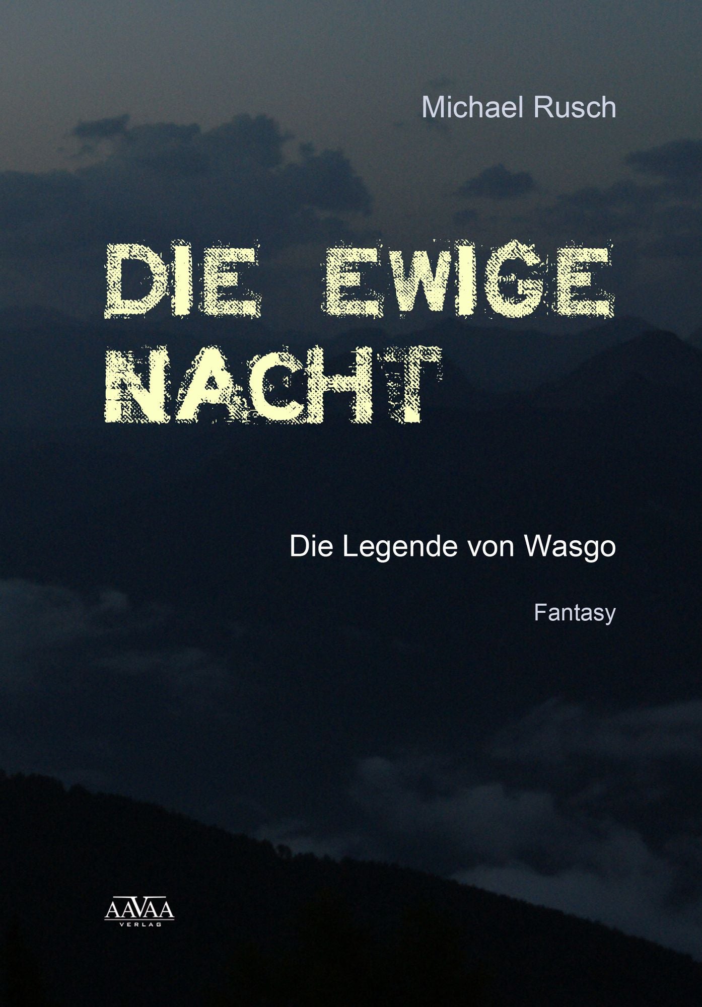 Die ewige Nacht: Die Legende von Wasgo