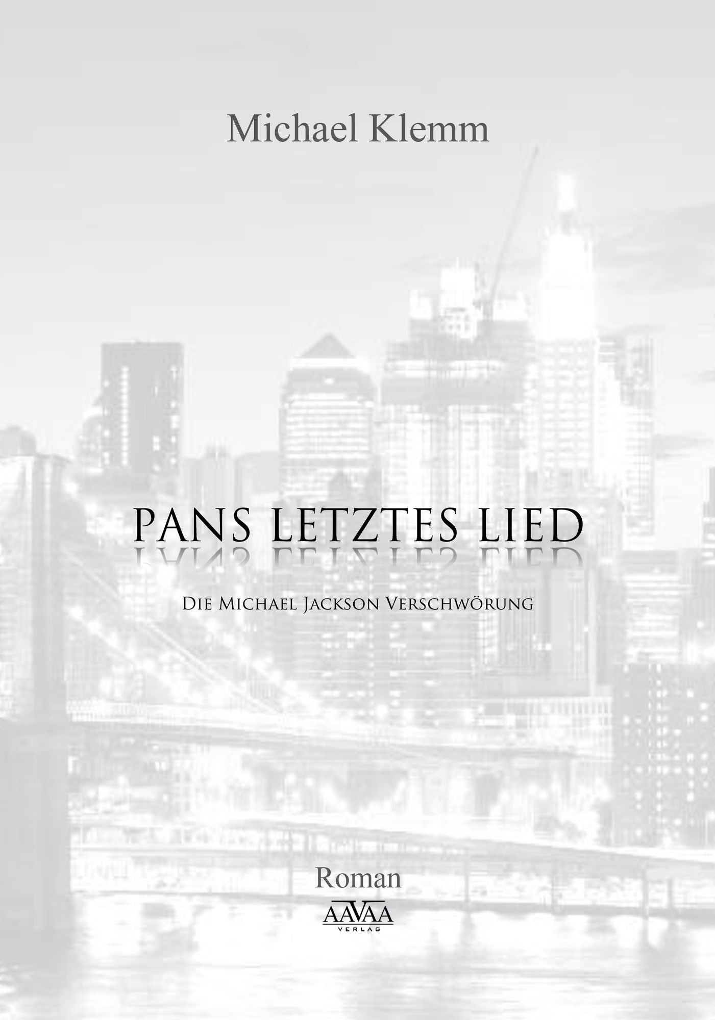 Pans letztes Lied: Die Michael Jackson Verschwörung