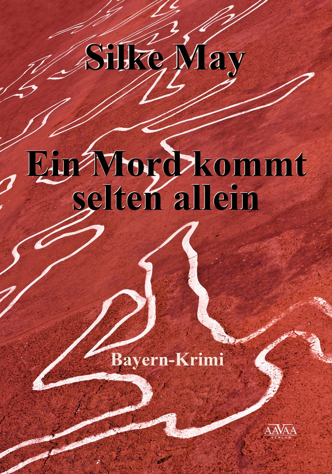 Ein Mord kommt selten allein: Bayern-Krimi