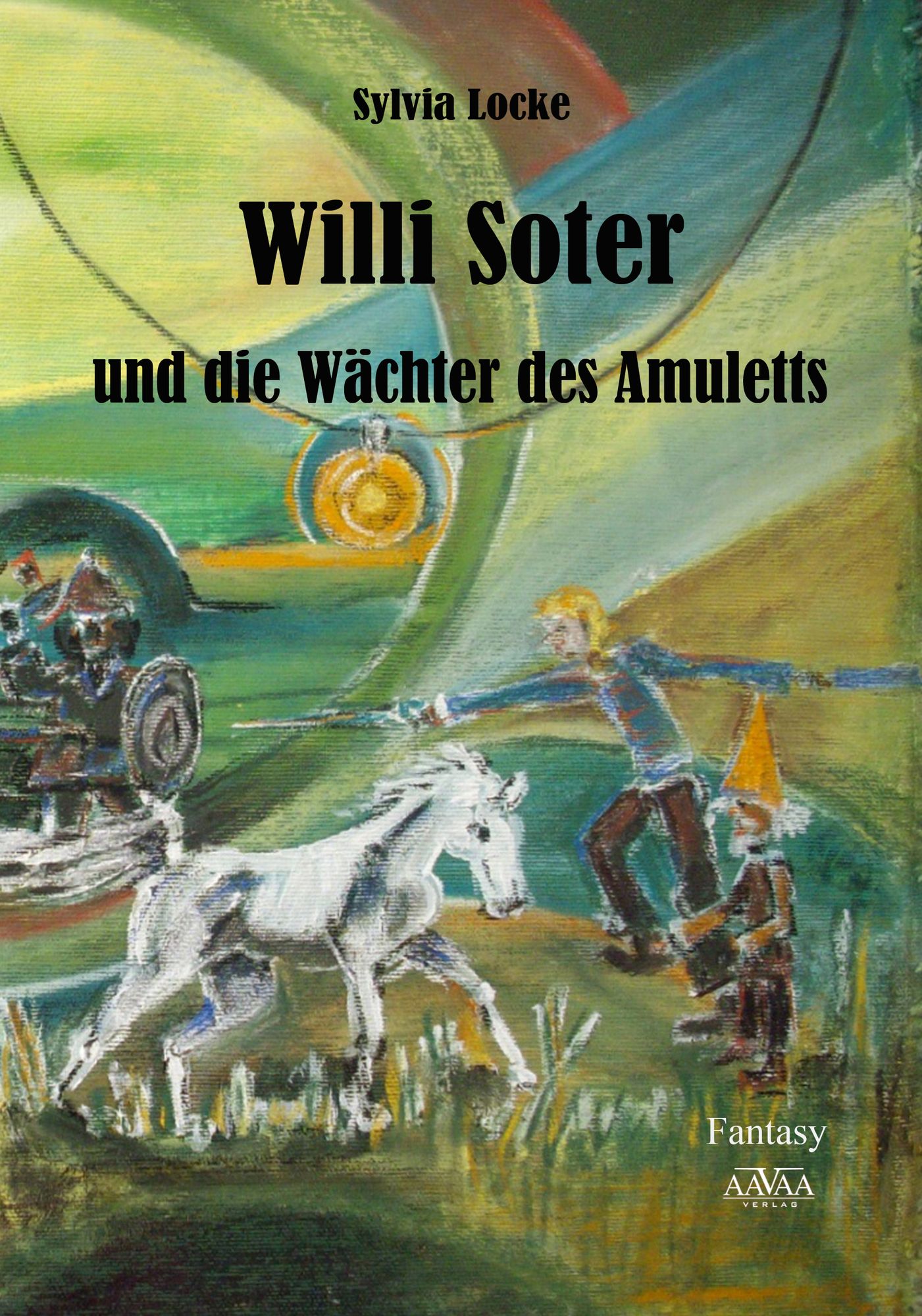 Willi Soter und die Wächter des Amuletts