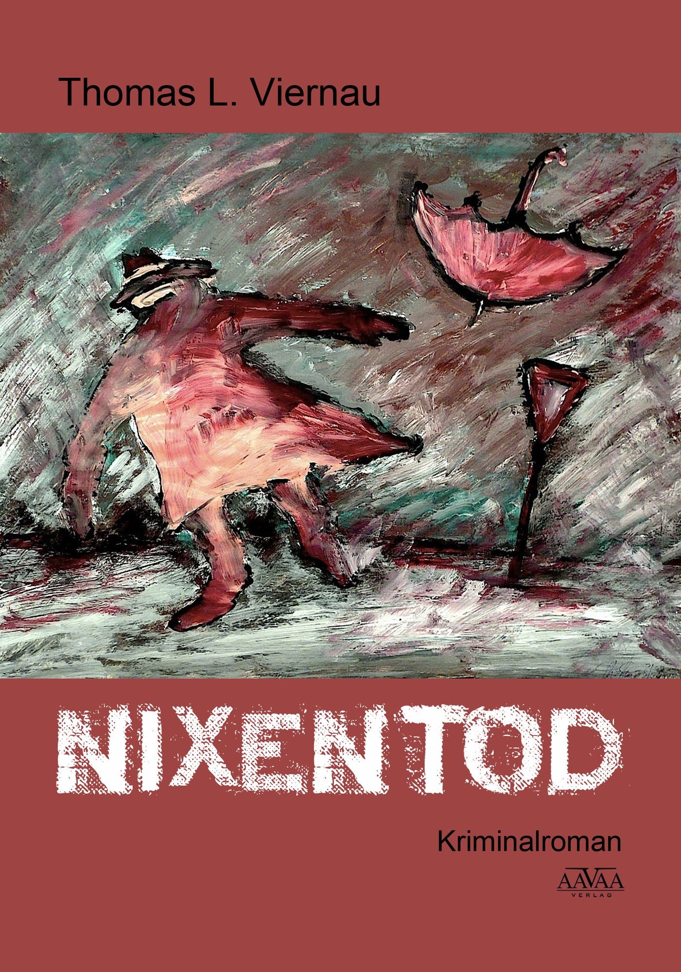 Nixentod: Ein Kriminalroman