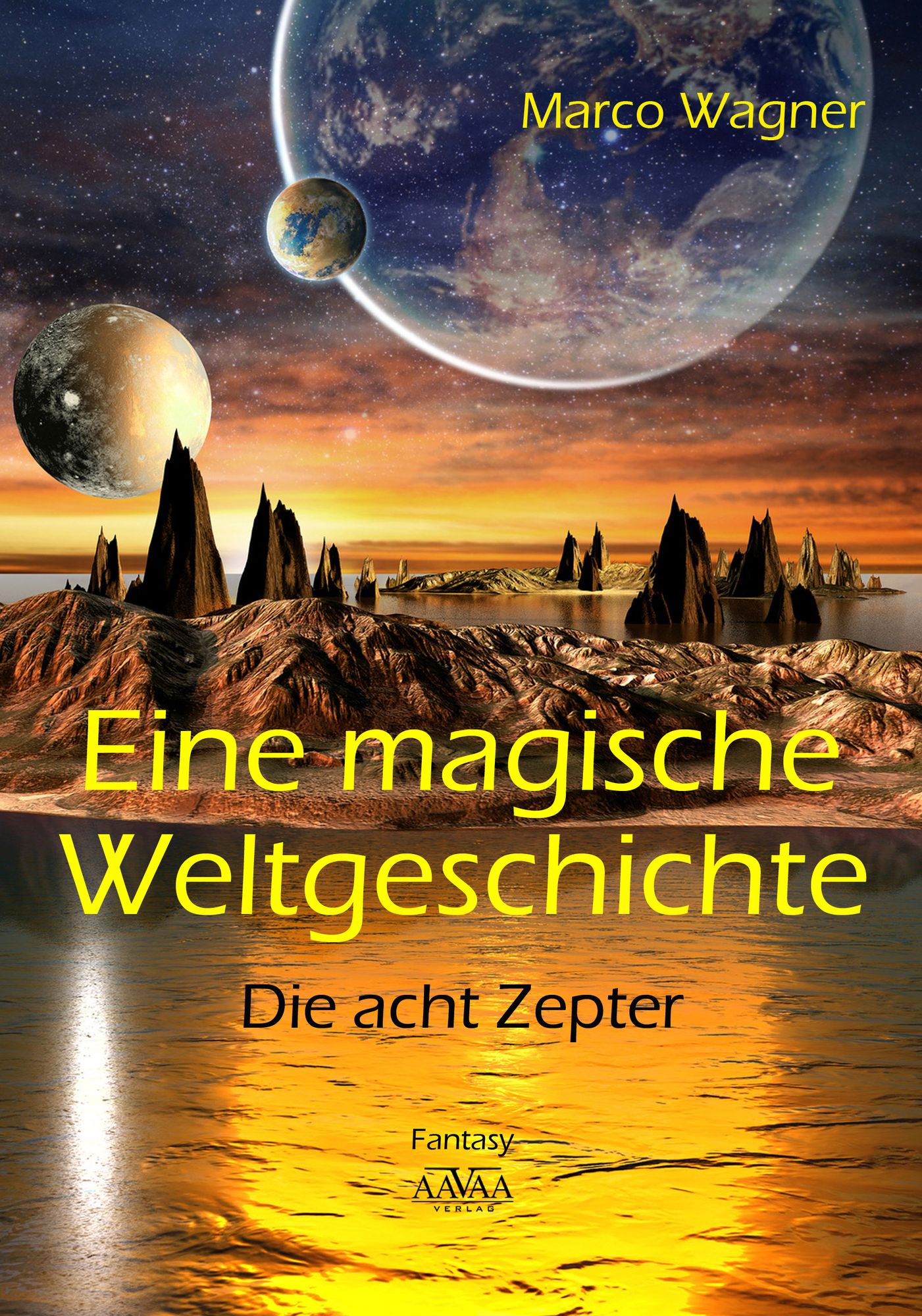 Eine magische Weltgeschichte: Die acht Zepter