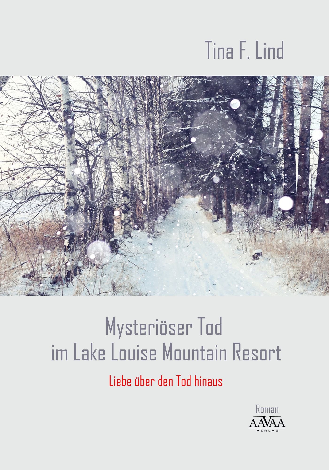 Mysteriöser Tod im Lake Louise Mountain Resort: Liebe über den Tod hinaus