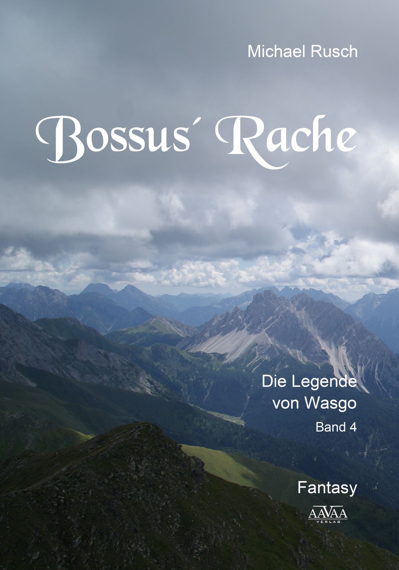 Bossus' Rache: Die Legende von Wasgo - Band 4