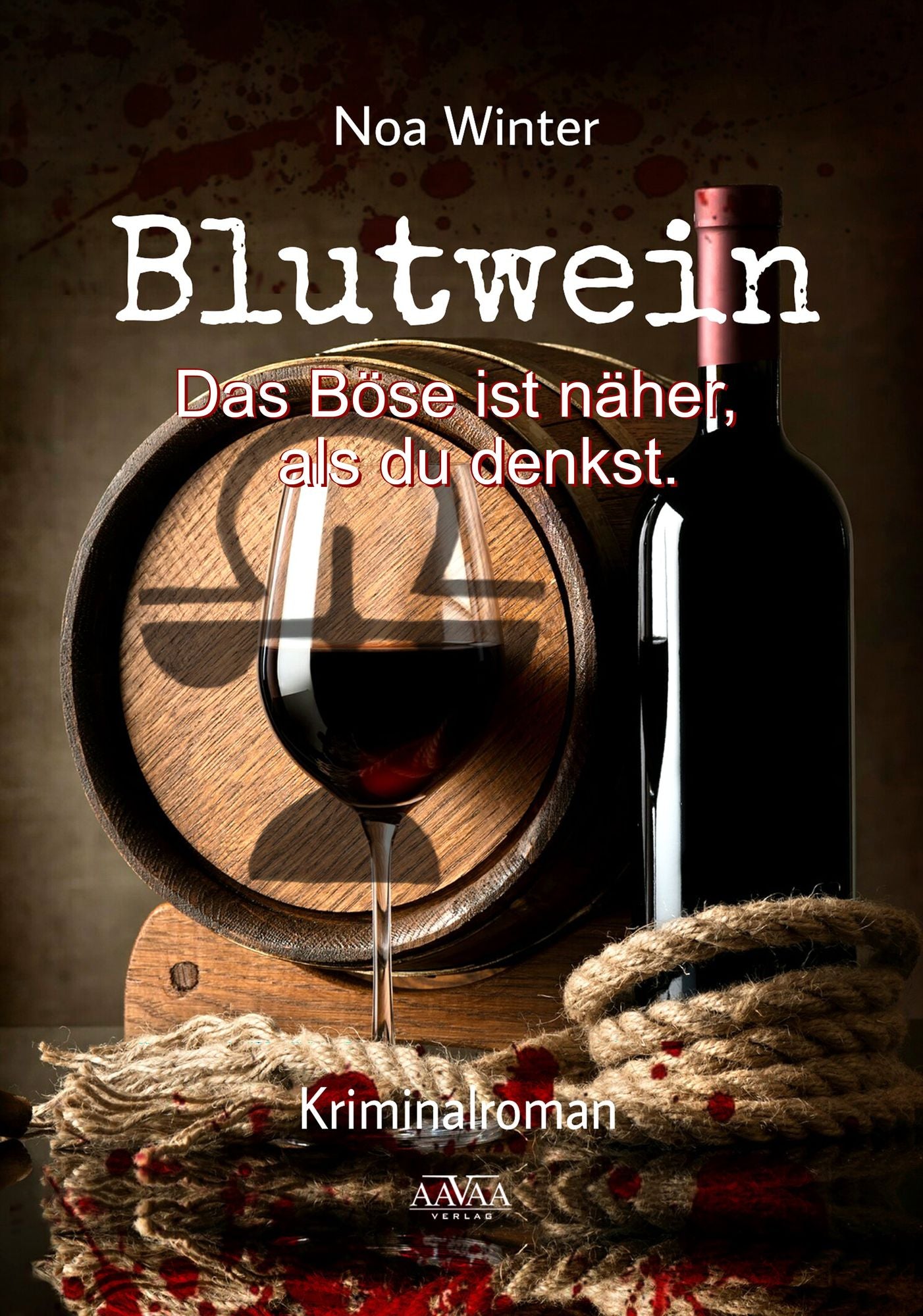 Blutwein: Das Böse ist näher, als du denkst
