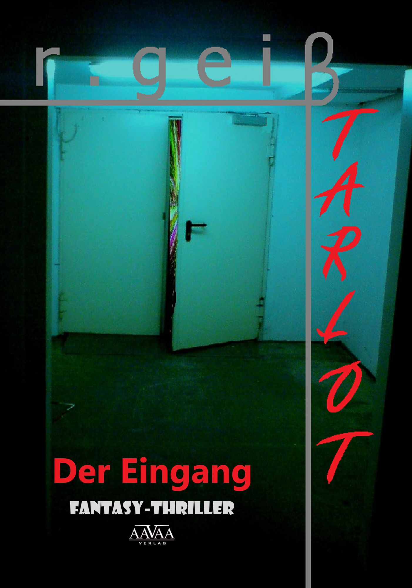 Tarlot - Band 1: Der Eingang