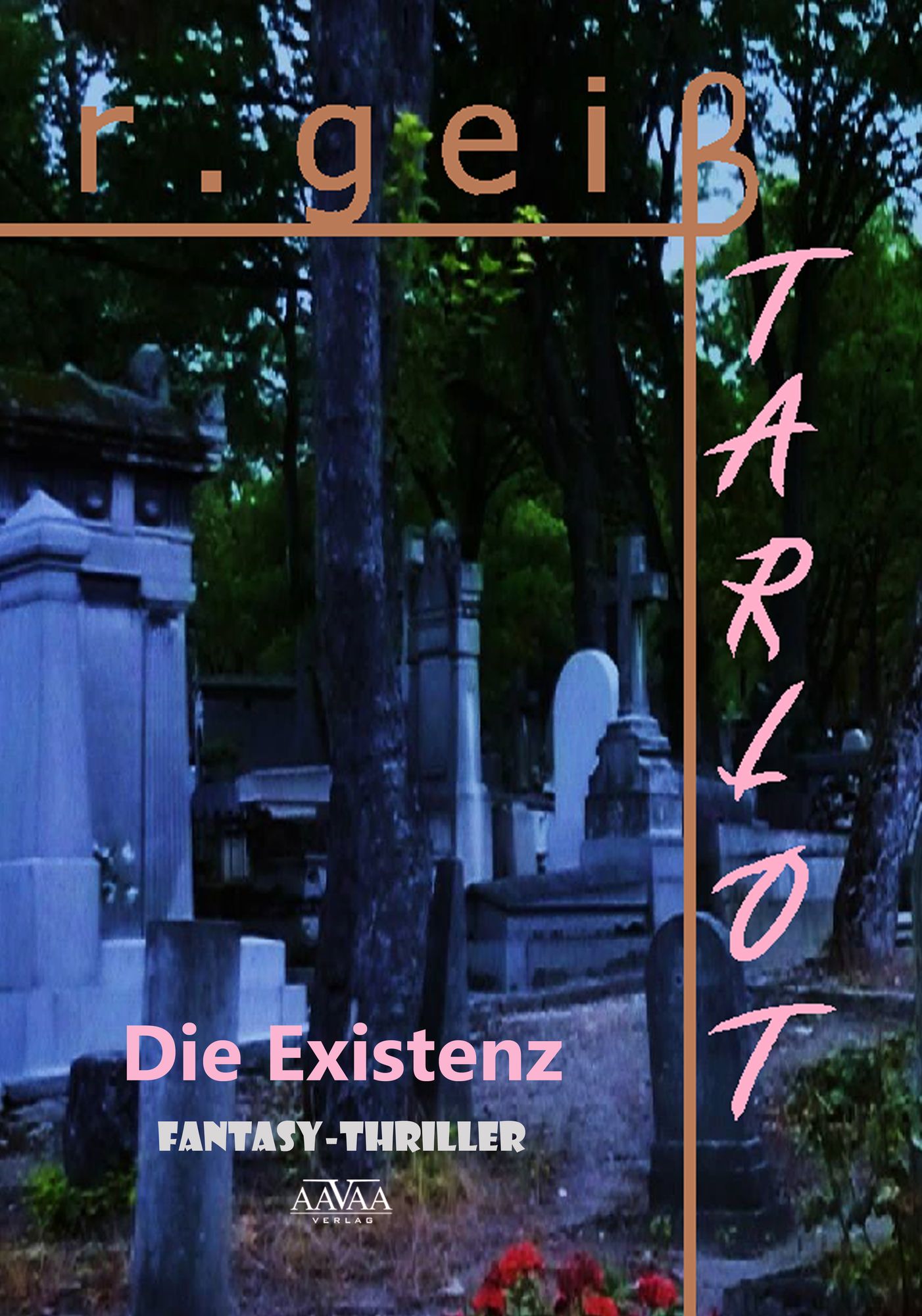 Tarlot - Band 2: Die Existenz