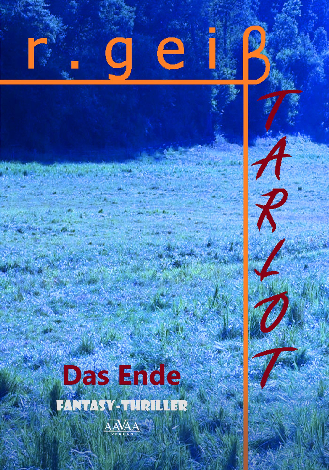 Tarlot - Band 4: Das Ende