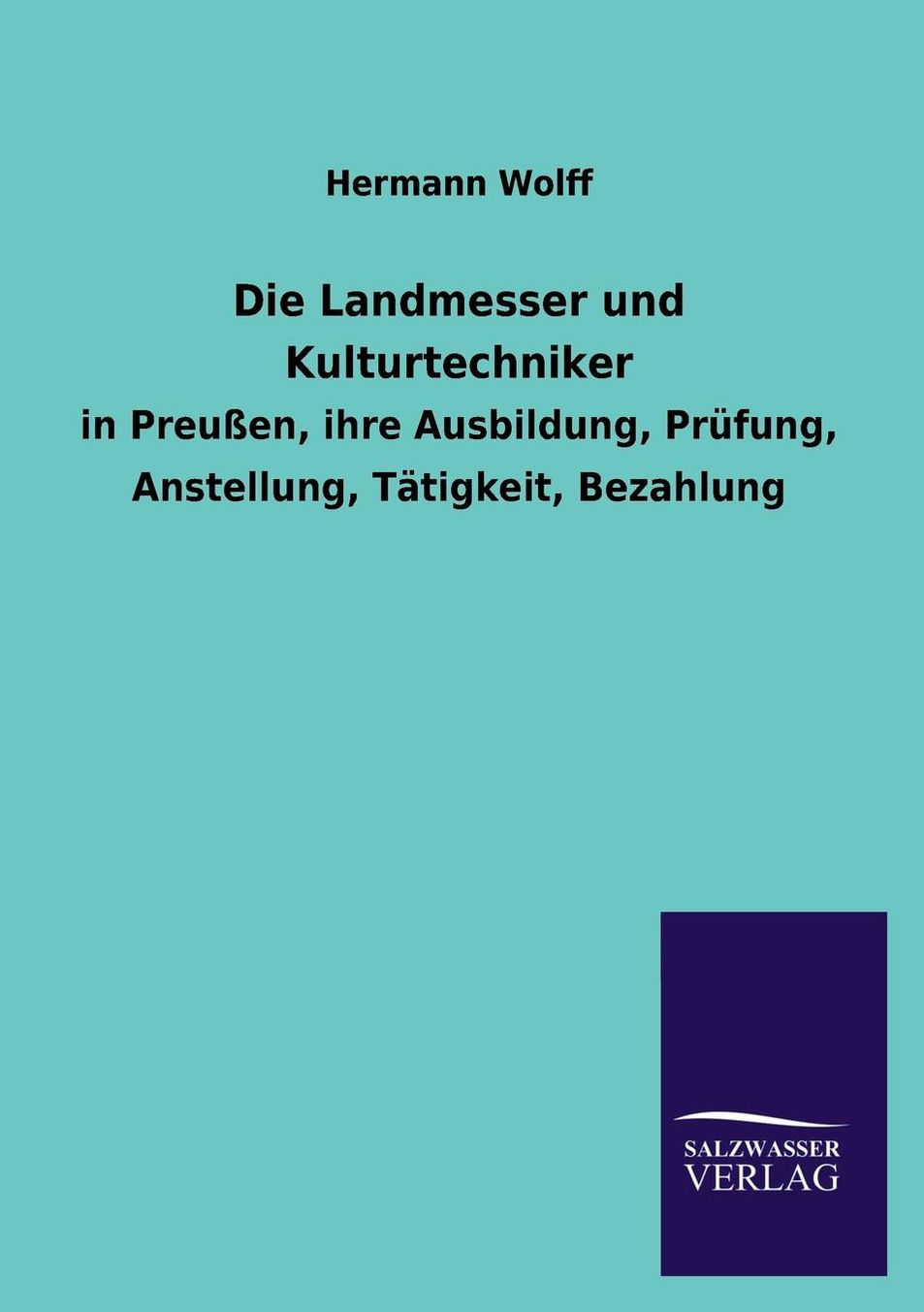 Die Landmesser Und Kulturtechniker