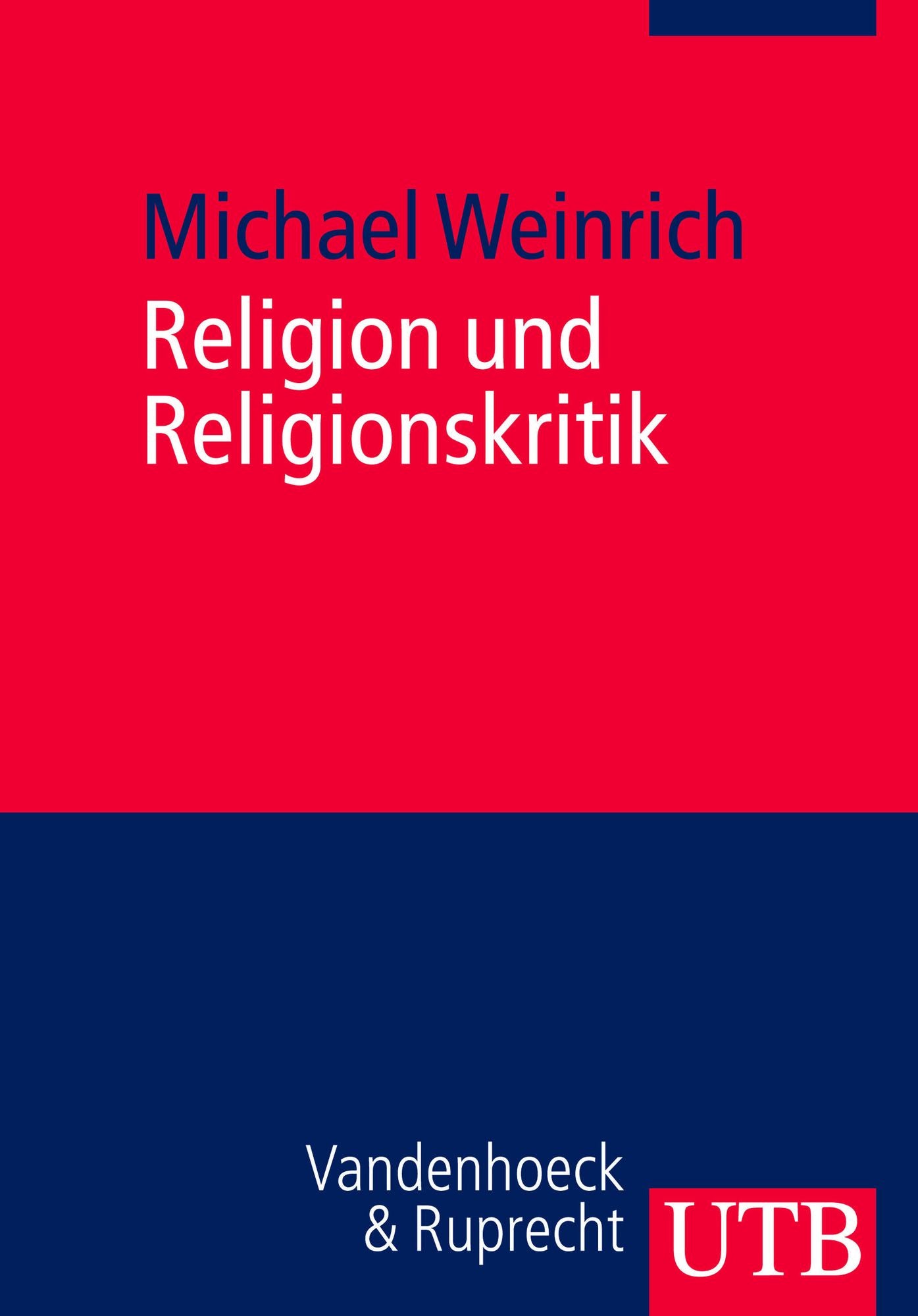 Religion und Religionskritik: Ein Arbeitsbuch