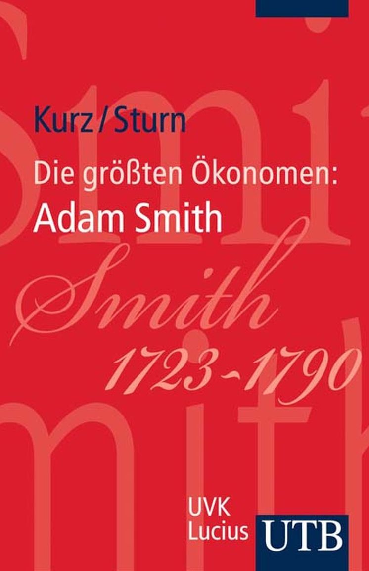 Die größten Ökonomen: Adam Smith
