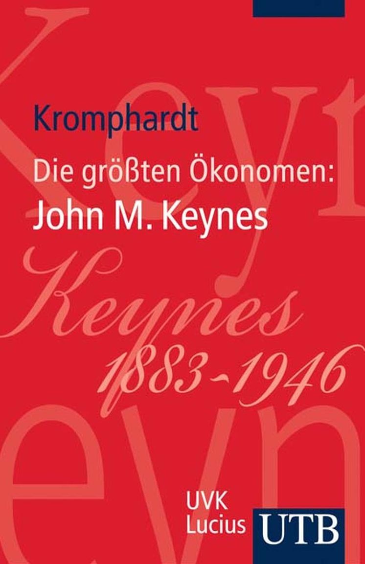 Die größten Ökonomen: John Maynard Keynes