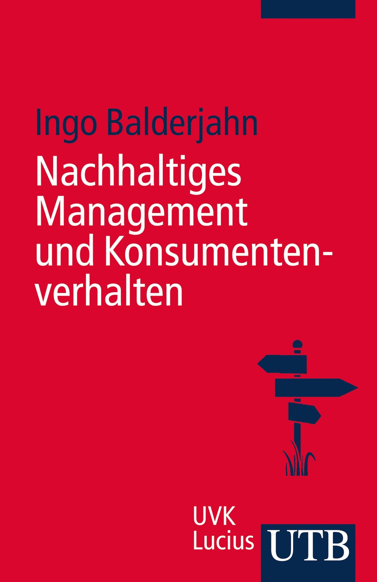 Nachhaltiges Management und Konsumentenverhalten: Sales Management in der Konsumgüterindustrie