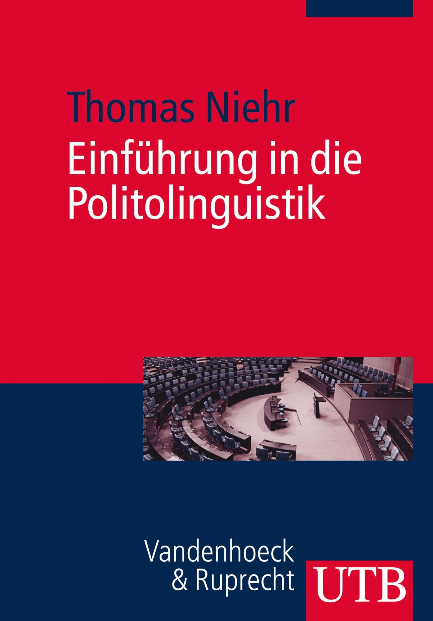 Einführung in die Politolinguistik: Gegenstände und Methoden