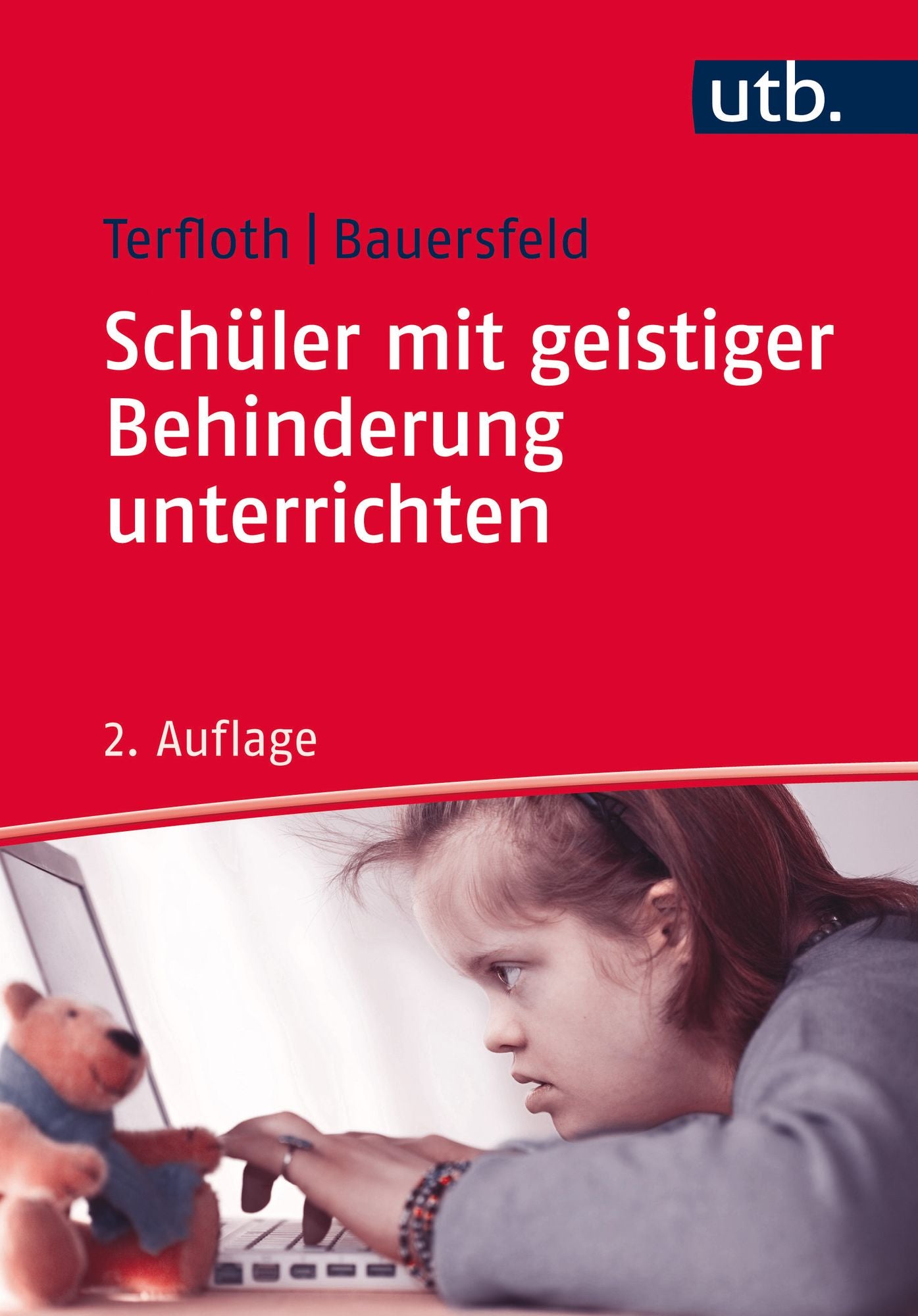 Schüler mit geistiger Behinderung unterrichten: Didaktik für Förder- und Regelschule