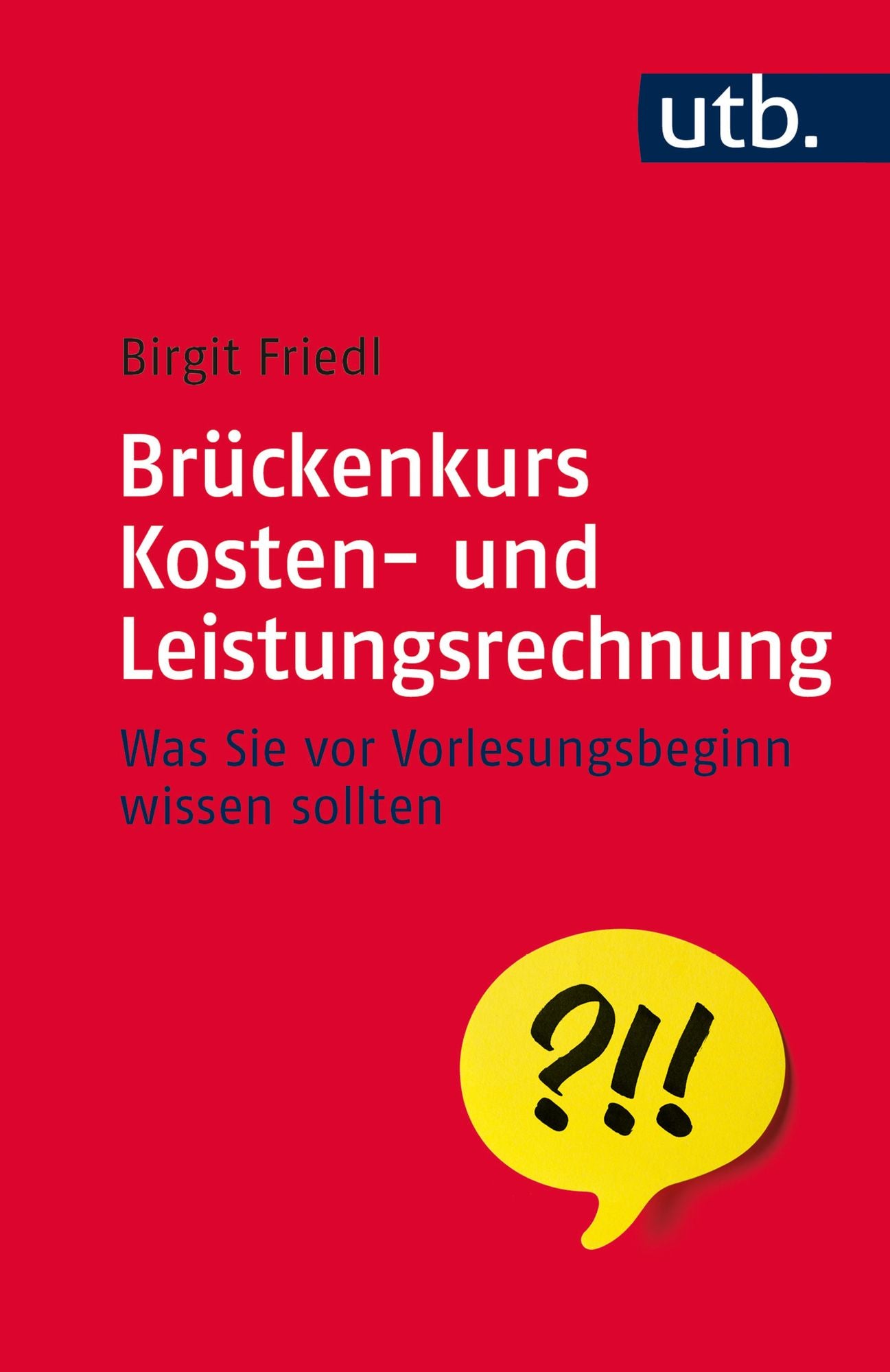 Brückenkurs Kosten- und Leistungsrechnung: Was Sie vor Vorlesungsbeginn wissen sollten