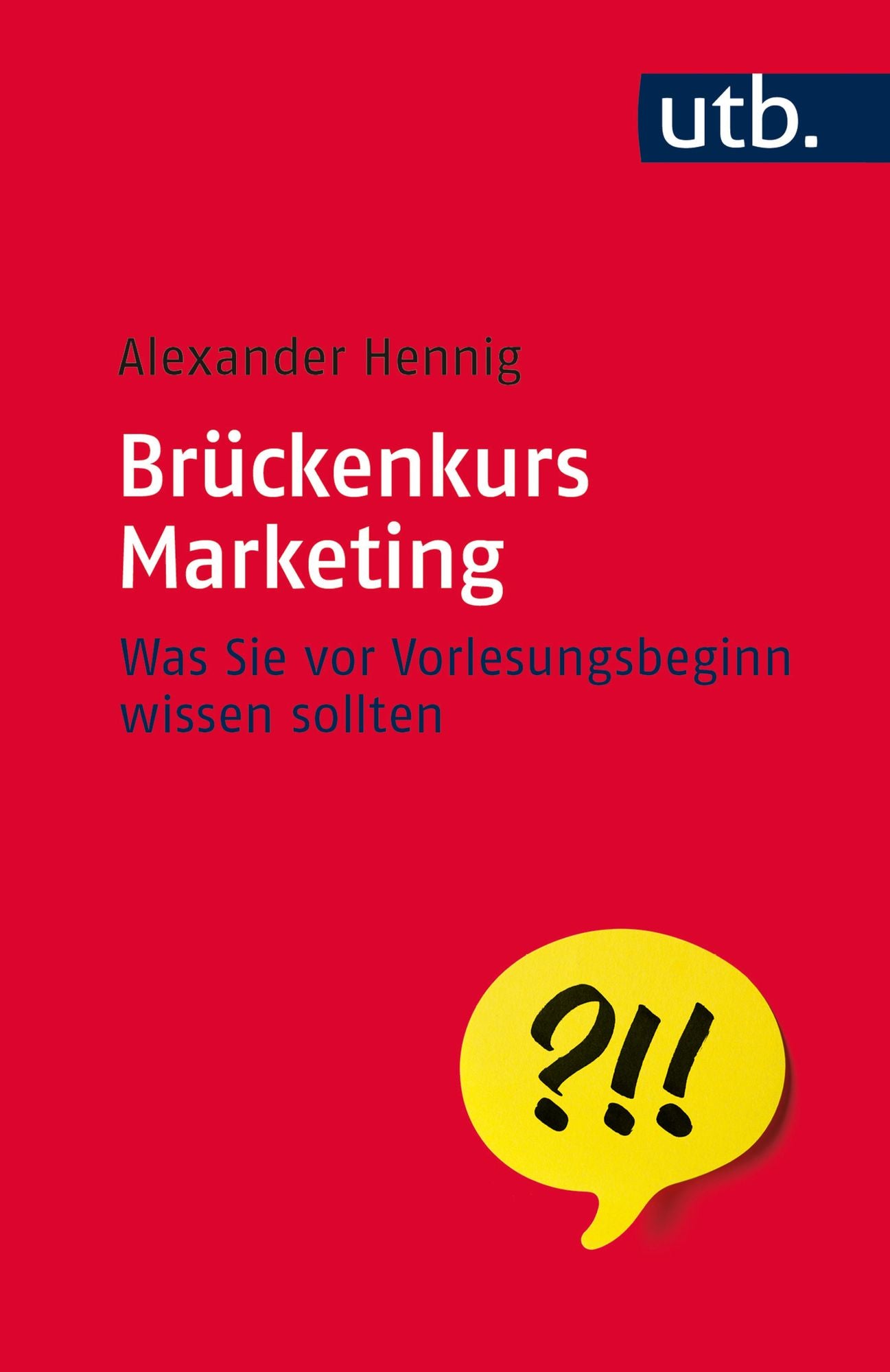 Brückenkurs Marketing: Was Sie vor Vorlesungsbeginn wissen sollten