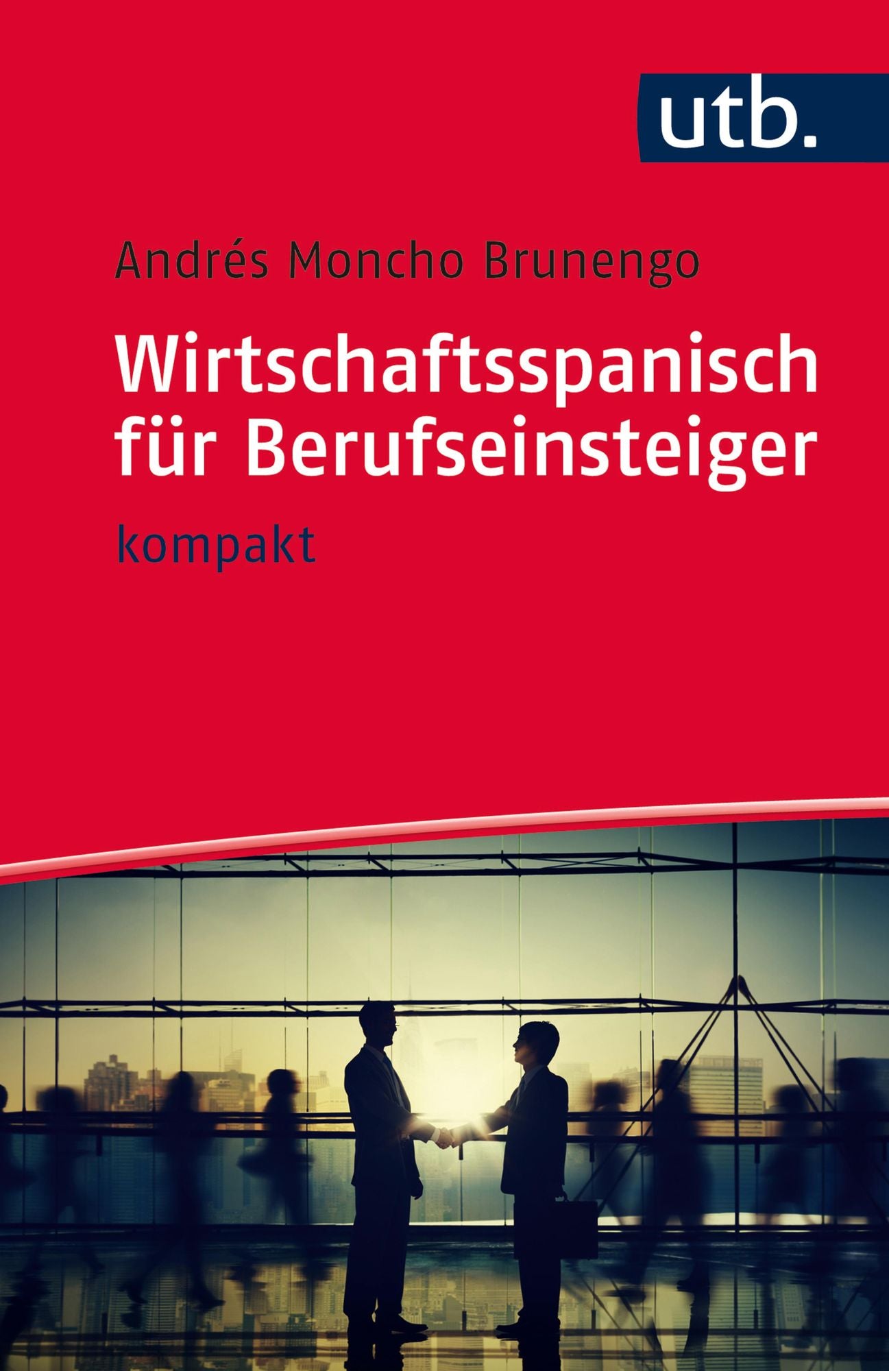 Wirtschaftsspanisch für Berufseinsteiger: kompakt