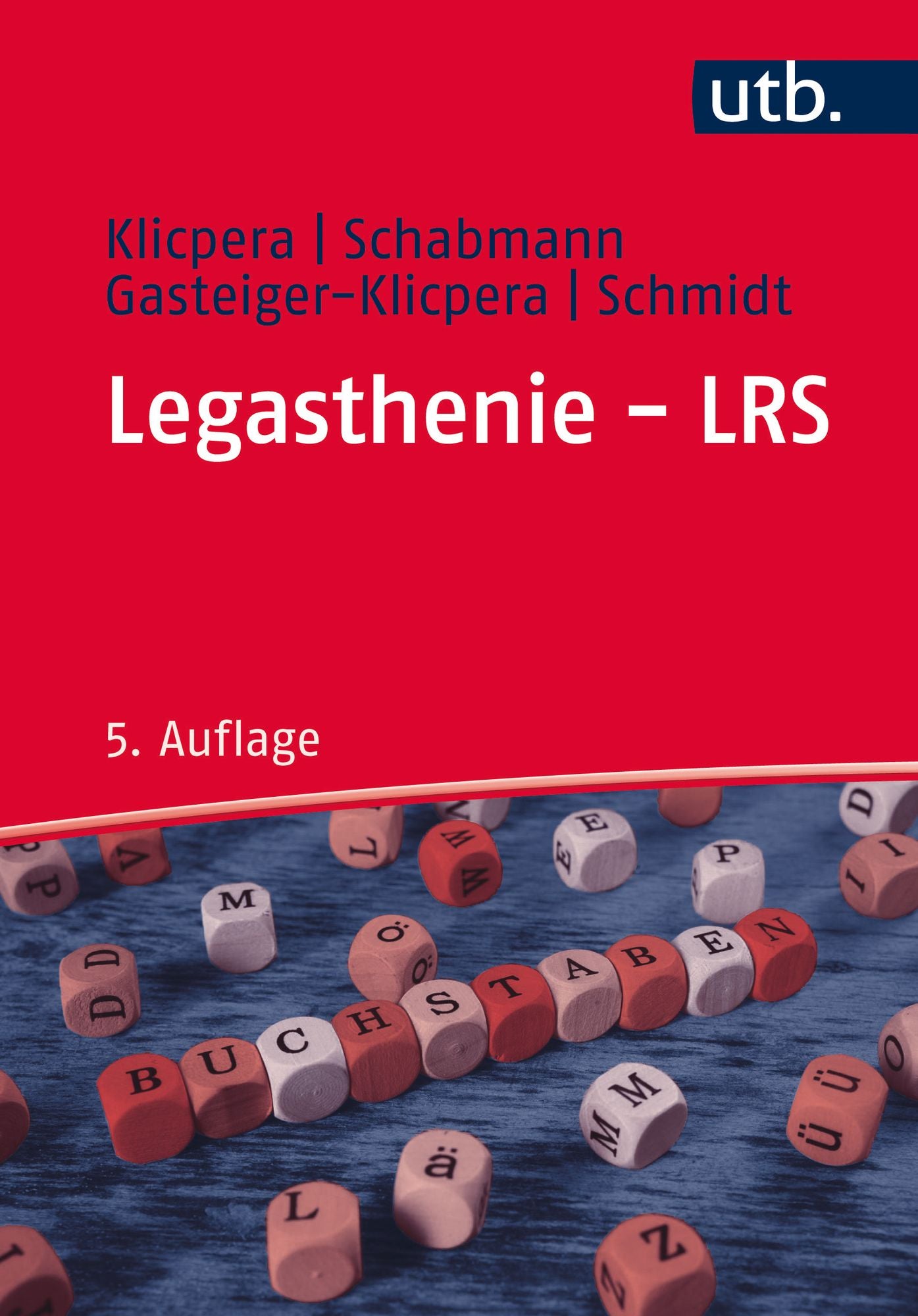 Legasthenie - LRS: Modelle, Diagnose, Therapie und Förderung