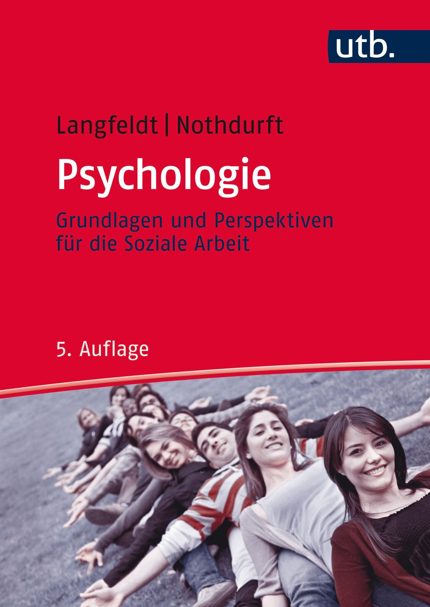 Psychologie: Grundlagen und Perspektiven für die Soziale Arbeit