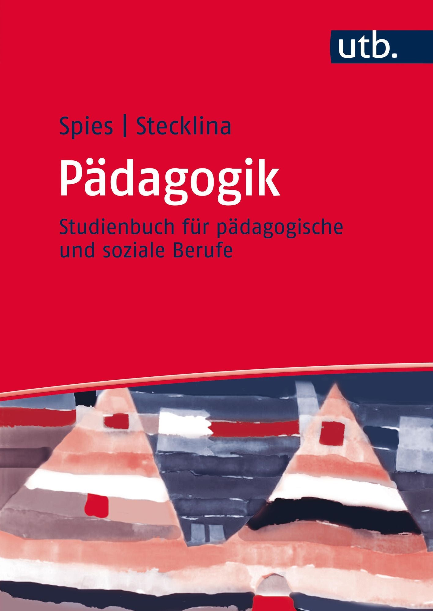 Pädagogik: Studienbuch für pädagogische und soziale Berufe