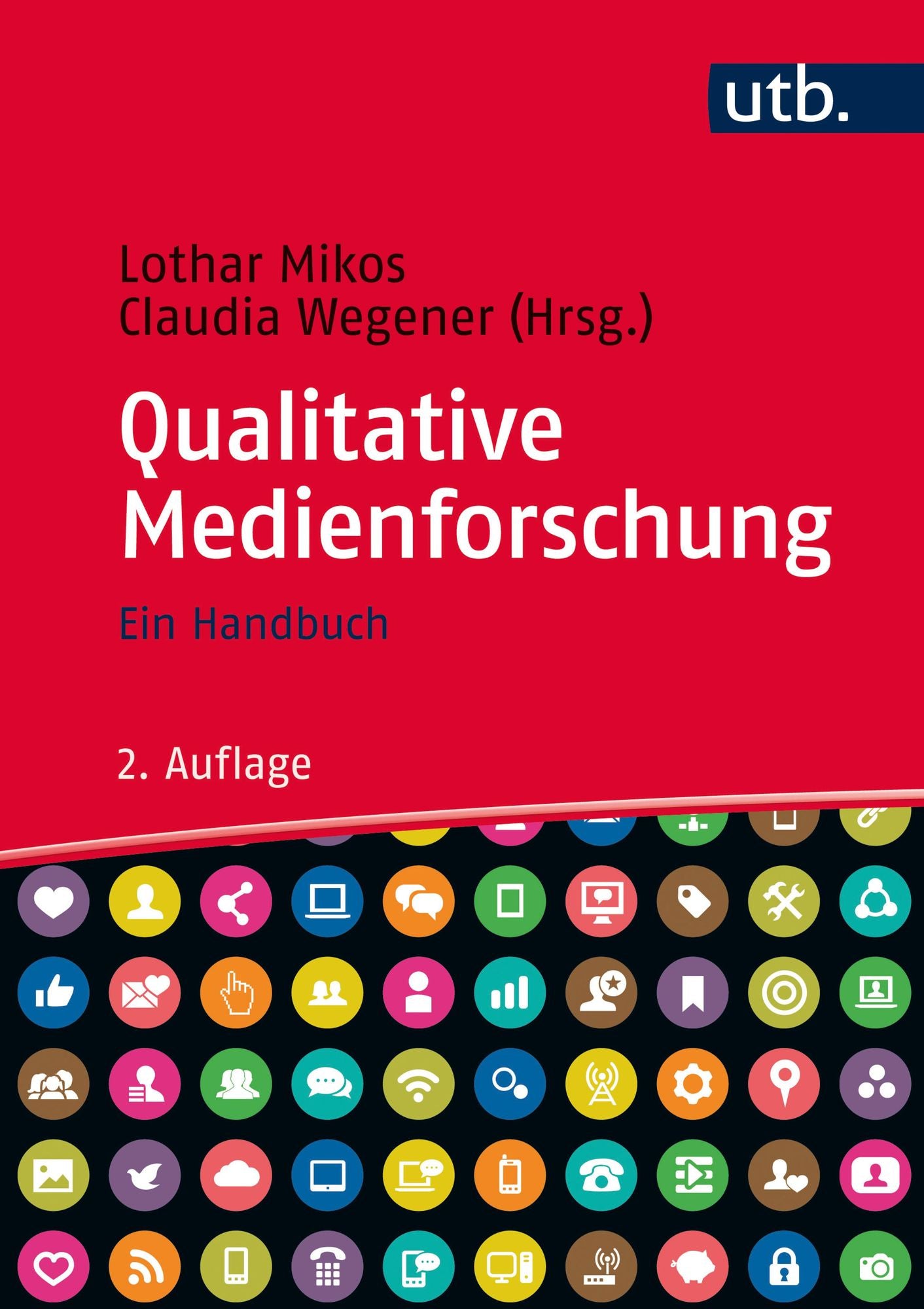 Qualitative Medienforschung: Ein Handbuch