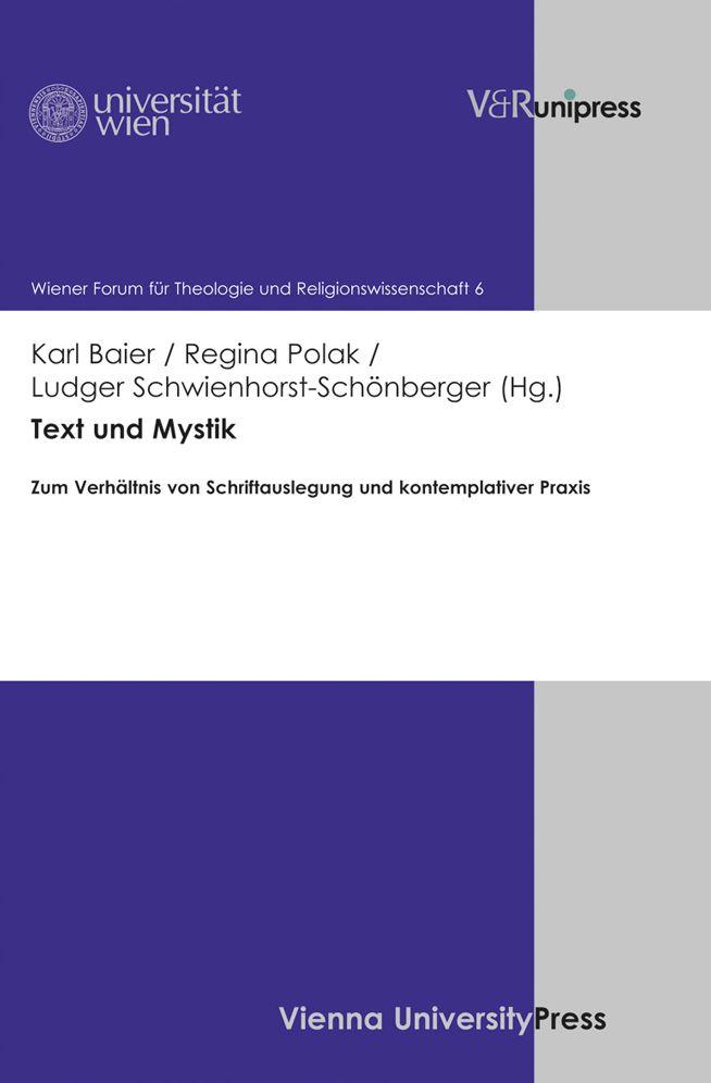 Text und Mystik: Zum Verhaltnis von Schriftauslegung und kontemplativer Praxis