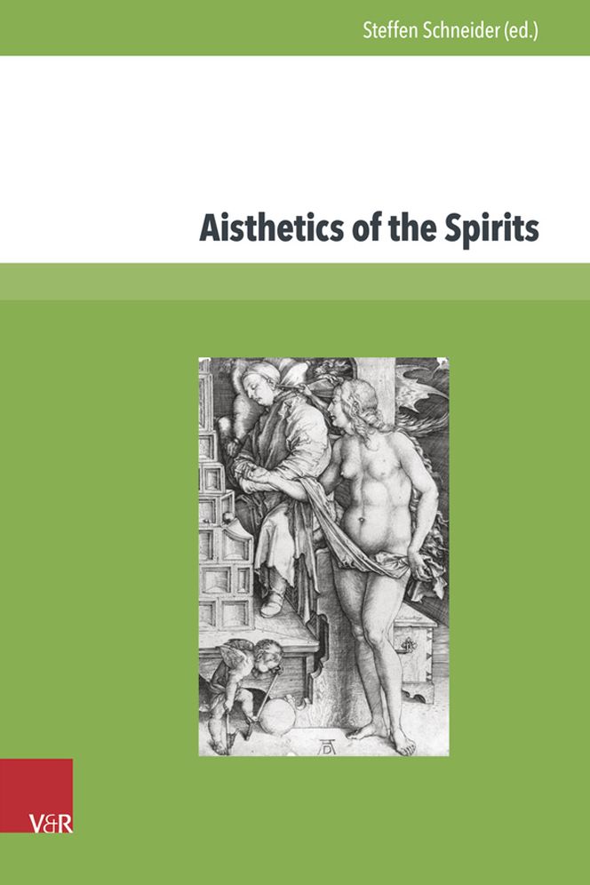 Aisthetics of the Spirits: Spirits in Early Modern Science, Religion, Literature and Music
