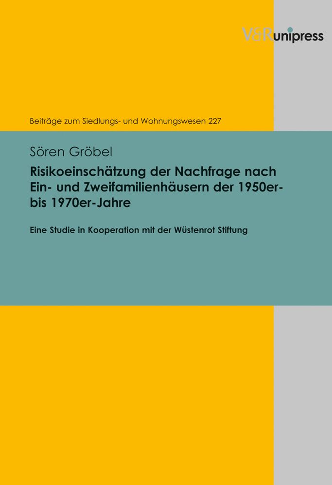 Risikoeinschatzung der Nachfrage nach Ein- und Zweifamilienhausern der 1950er- bis 1970er-Jahre
