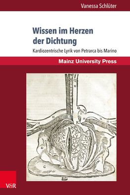 Wissen Im Herzen Der Dichtung: Kardiozentrische Lyrik Von Petrarca Bis Marino