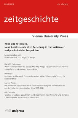 Krieg Und Fotografie: Neue Aspekte Einer Alten Beziehung in Transnationaler Und Postkolonialer Perspektive
