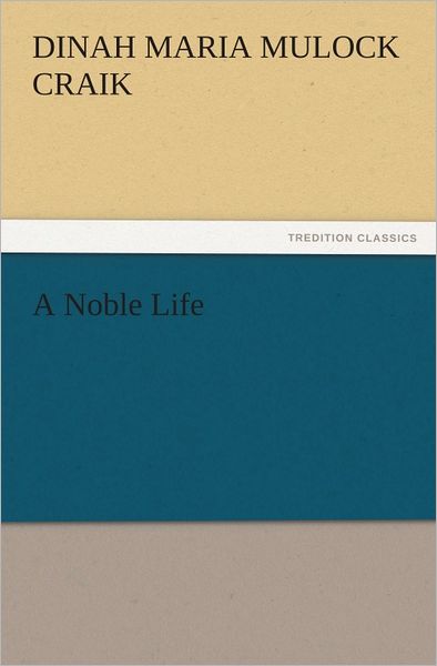 A Noble Life