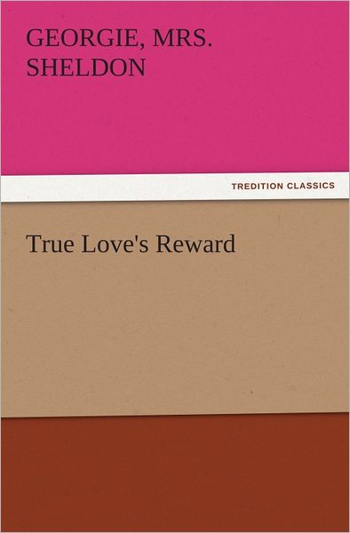 True Love's Reward