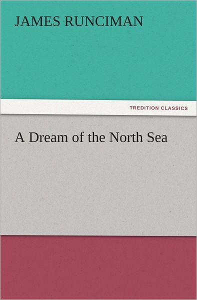 A Dream of the North Sea