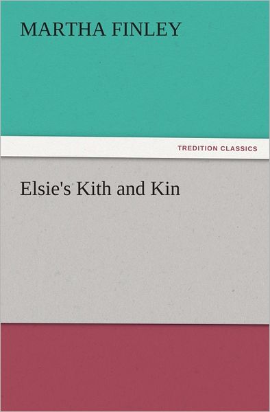 Elsie's Kith and Kin