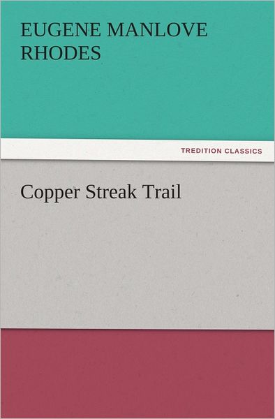 Copper Streak Trail
