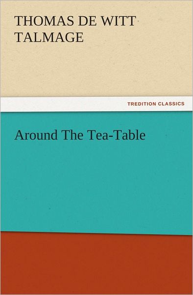 Around The Tea-Table