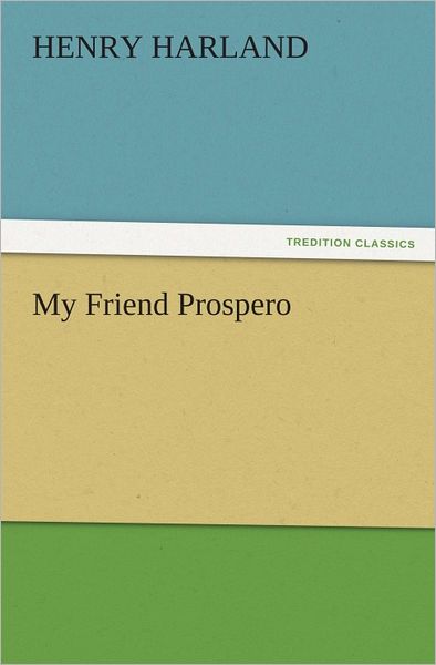 My Friend Prospero